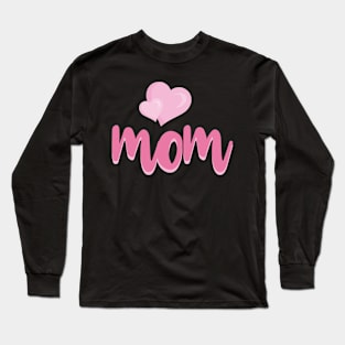 Mom Love Long Sleeve T-Shirt